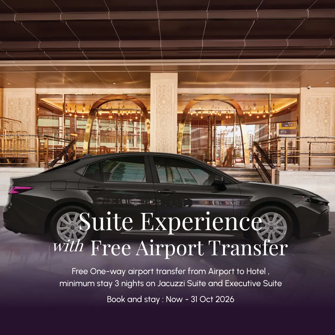 Suite Experience with Complimentary Airport Transfer